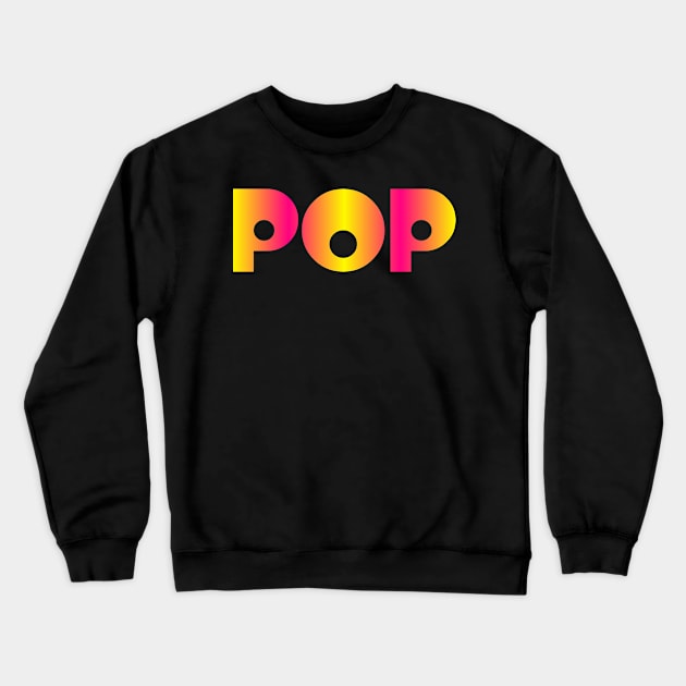 POP Crewneck Sweatshirt by RENAN1989